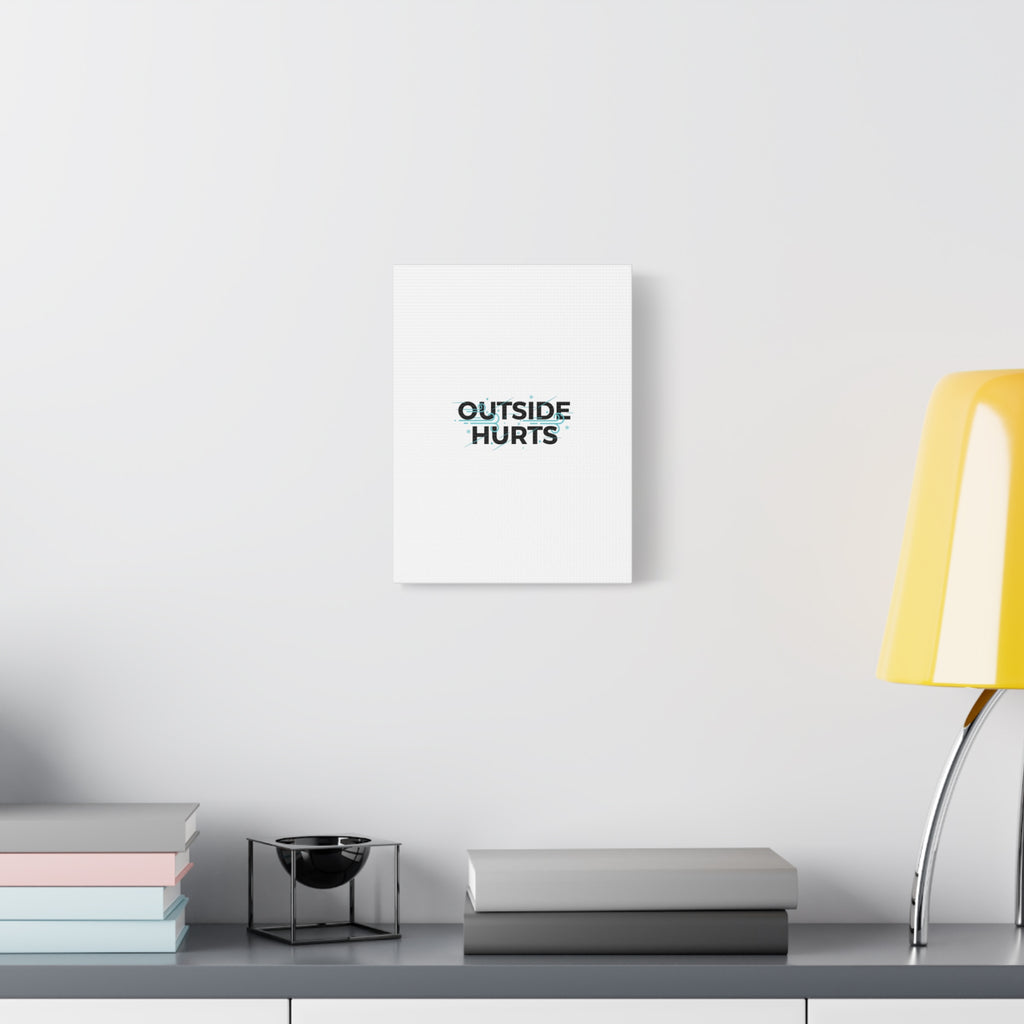OUTSIDE HURTS Canvas Wall Art | Wind-Chill Minimalism, winter meme