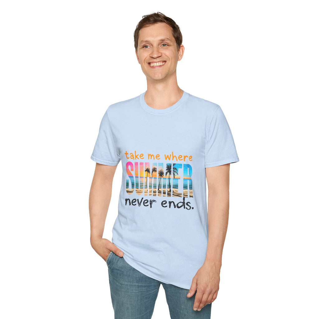 Summer Vibes Unisex T-Shirt | Take Me Where Summer Never Ends | Casual Wear, Vacation Shirt, Beach Tee, Gift Idea, Summer Collection