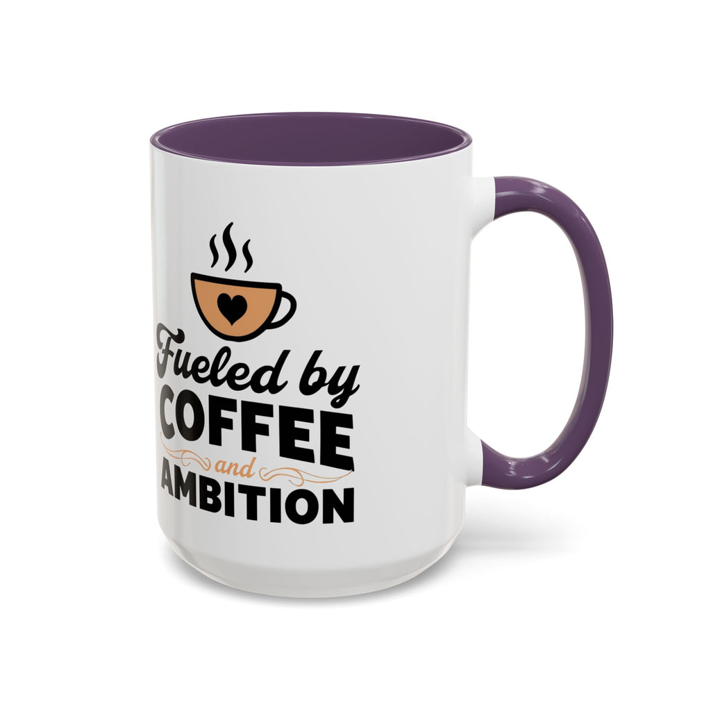 Motivational Coffee Mug - Fueled by Coffee and Ambition