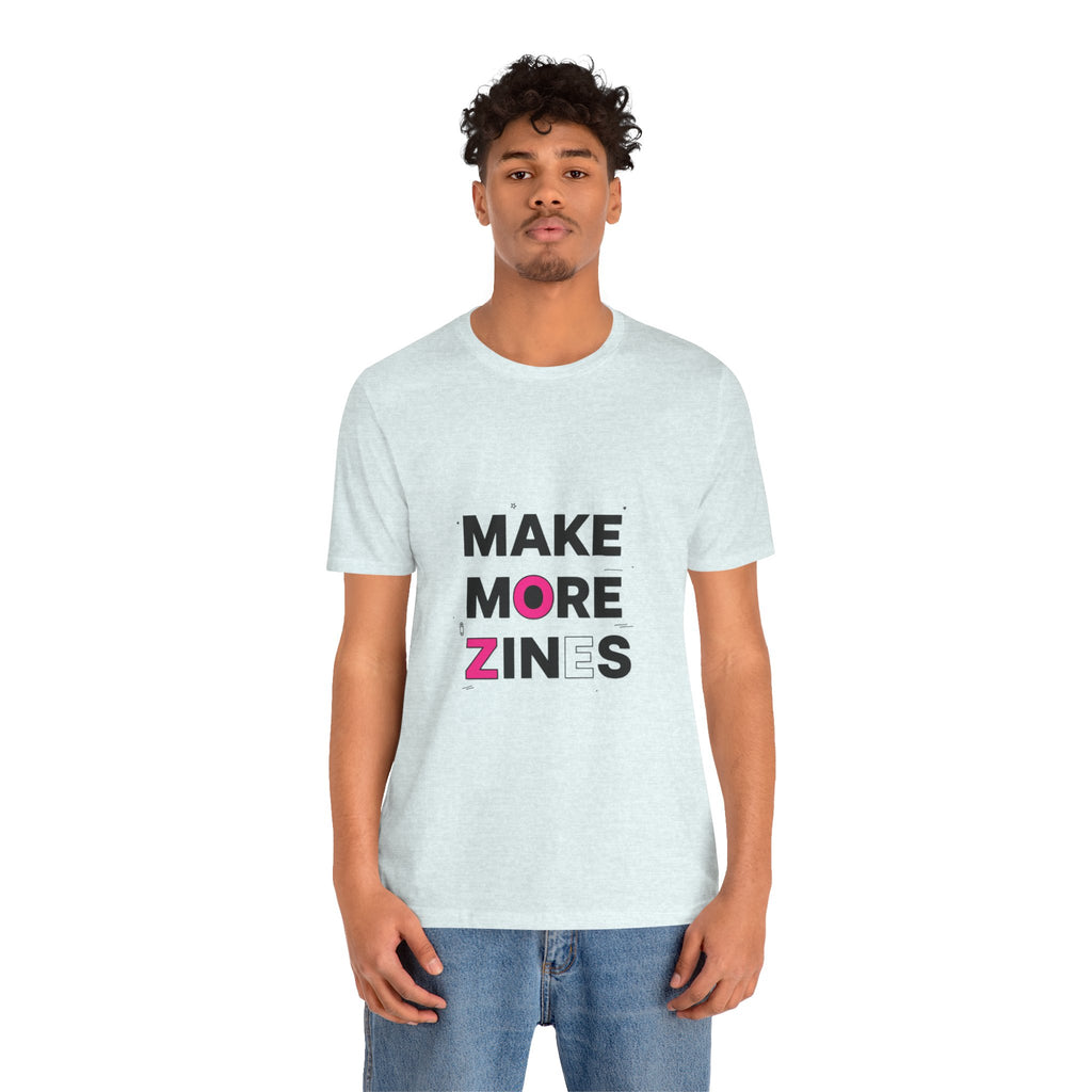 MAKE MORE ZINES Tee | ransom collage shirt, zine style cutout letters