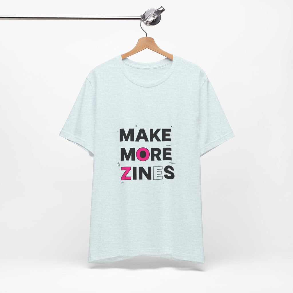 MAKE MORE ZINES Tee | ransom collage shirt, zine style cutout letters
