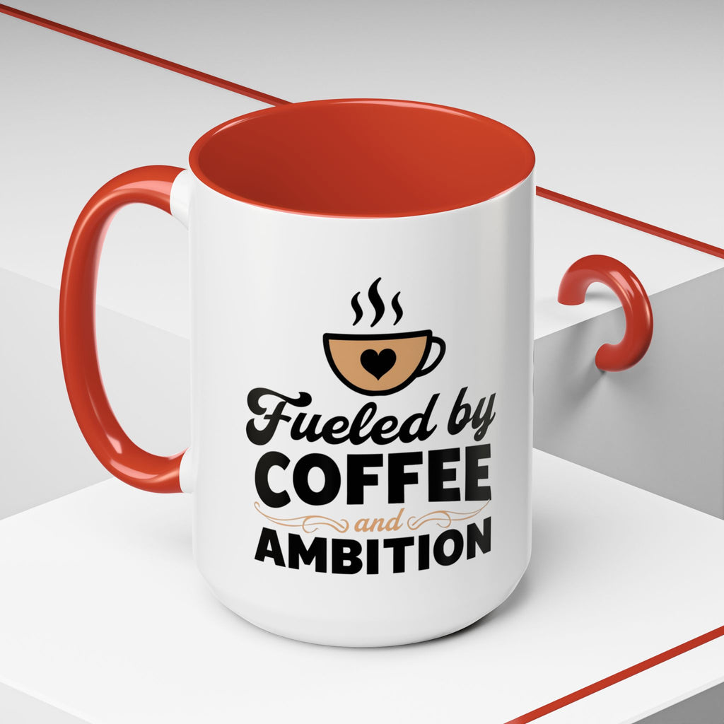 Motivational Coffee Mug - Fueled by Coffee and Ambition