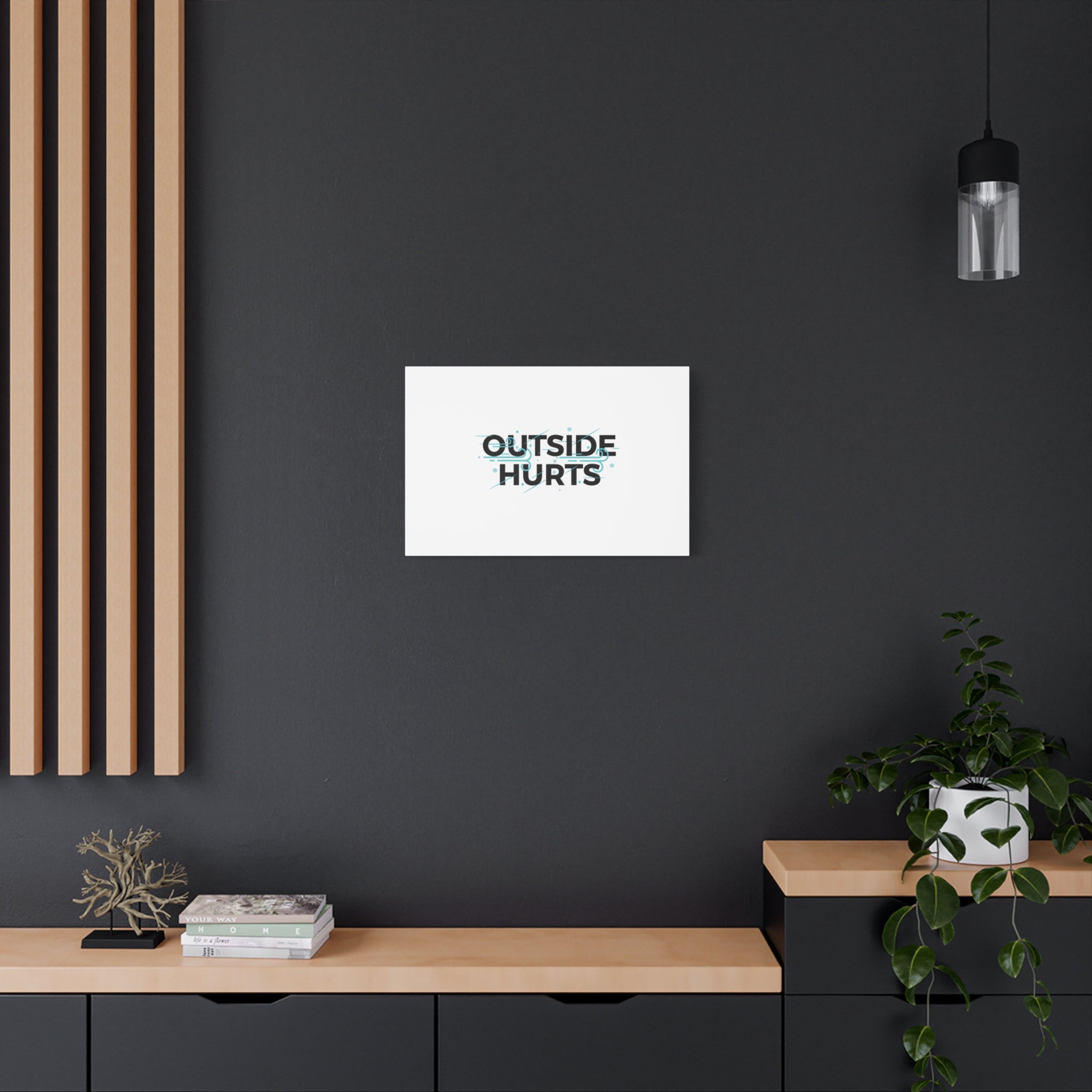 OUTSIDE HURTS Canvas Wall Art | Wind-Chill Minimalism, winter meme