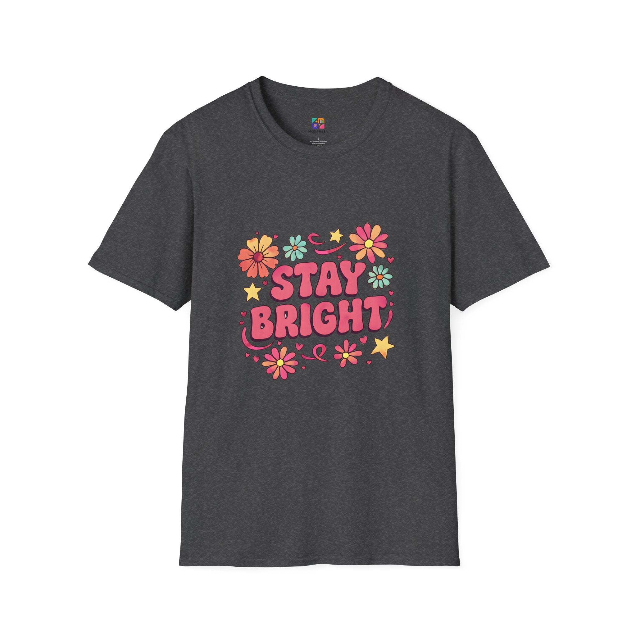 Stay Bright Floral Unisex T-Shirt, Positive Vibe Tee, Summer Casual Wear, Gift for Friends, Eco-Friendly Apparel