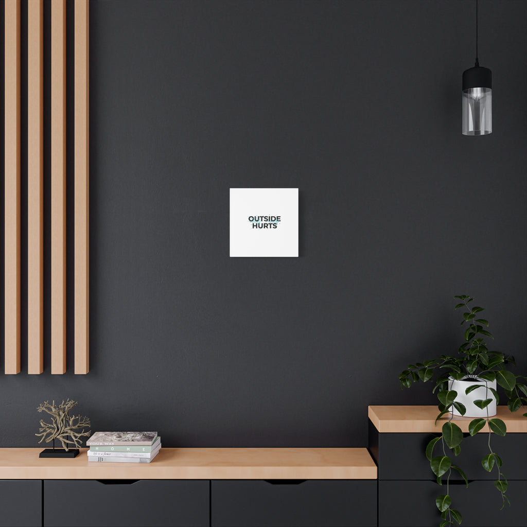 OUTSIDE HURTS Canvas Wall Art | Wind-Chill Minimalism, winter meme