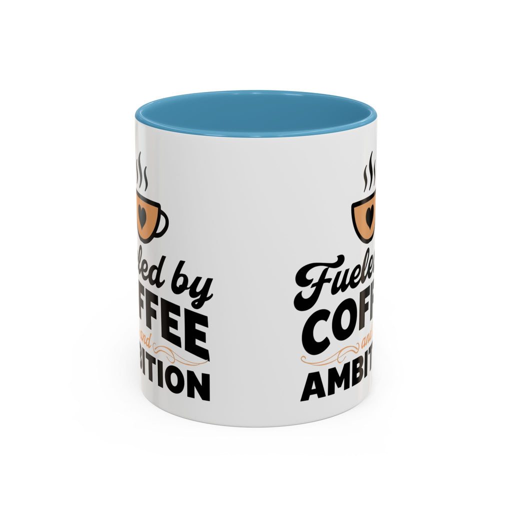 Motivational Coffee Mug - Fueled by Coffee and Ambition