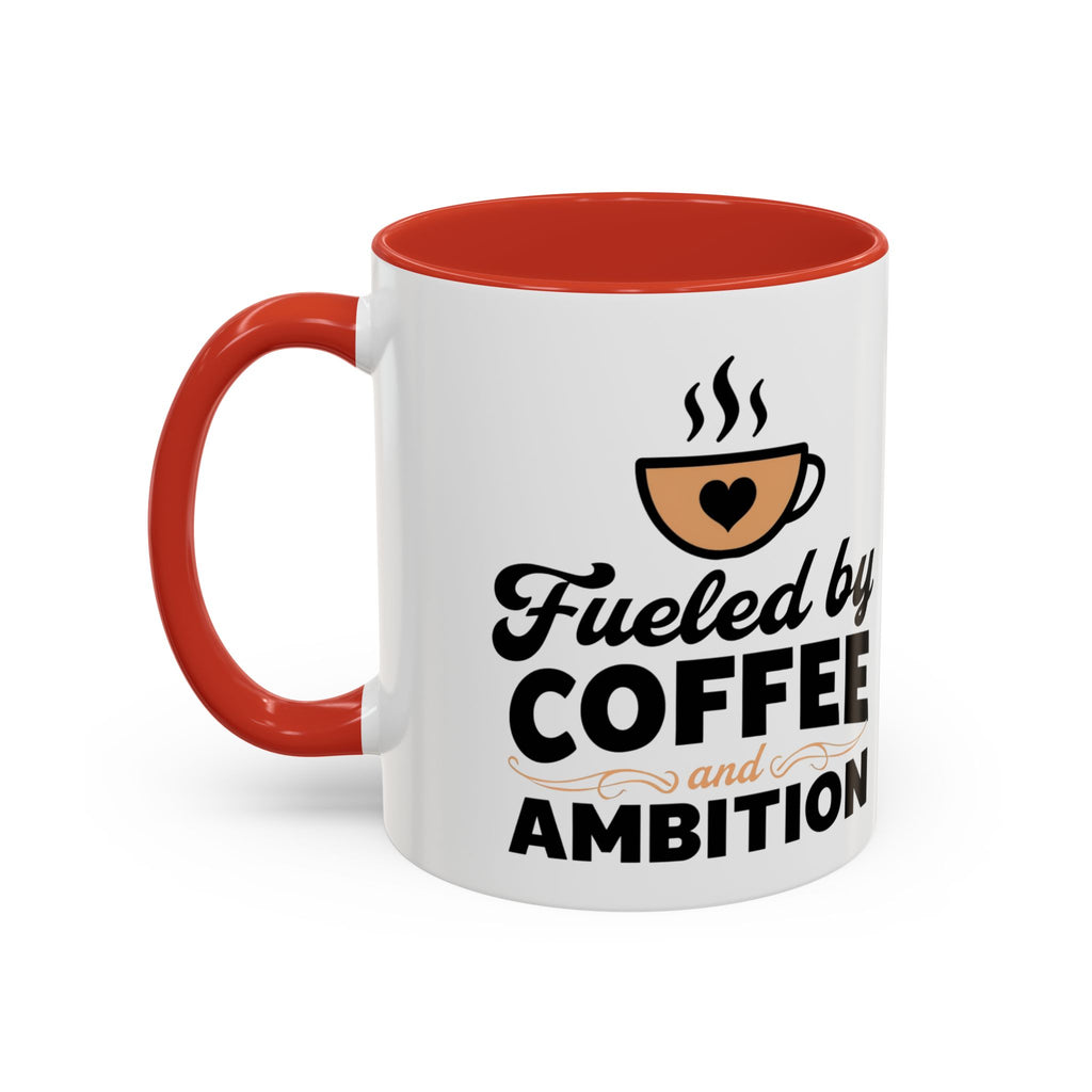 Motivational Coffee Mug - Fueled by Coffee and Ambition