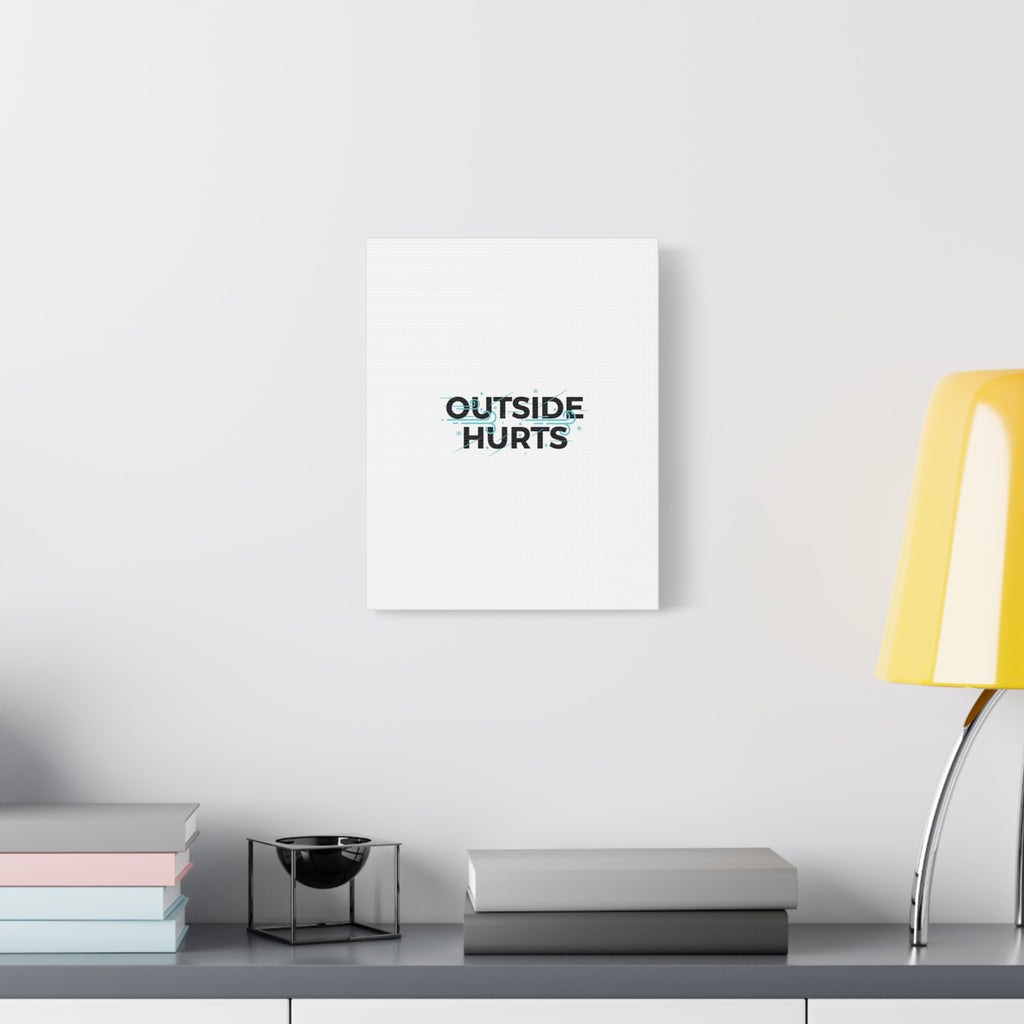 OUTSIDE HURTS Canvas Wall Art | Wind-Chill Minimalism, winter meme