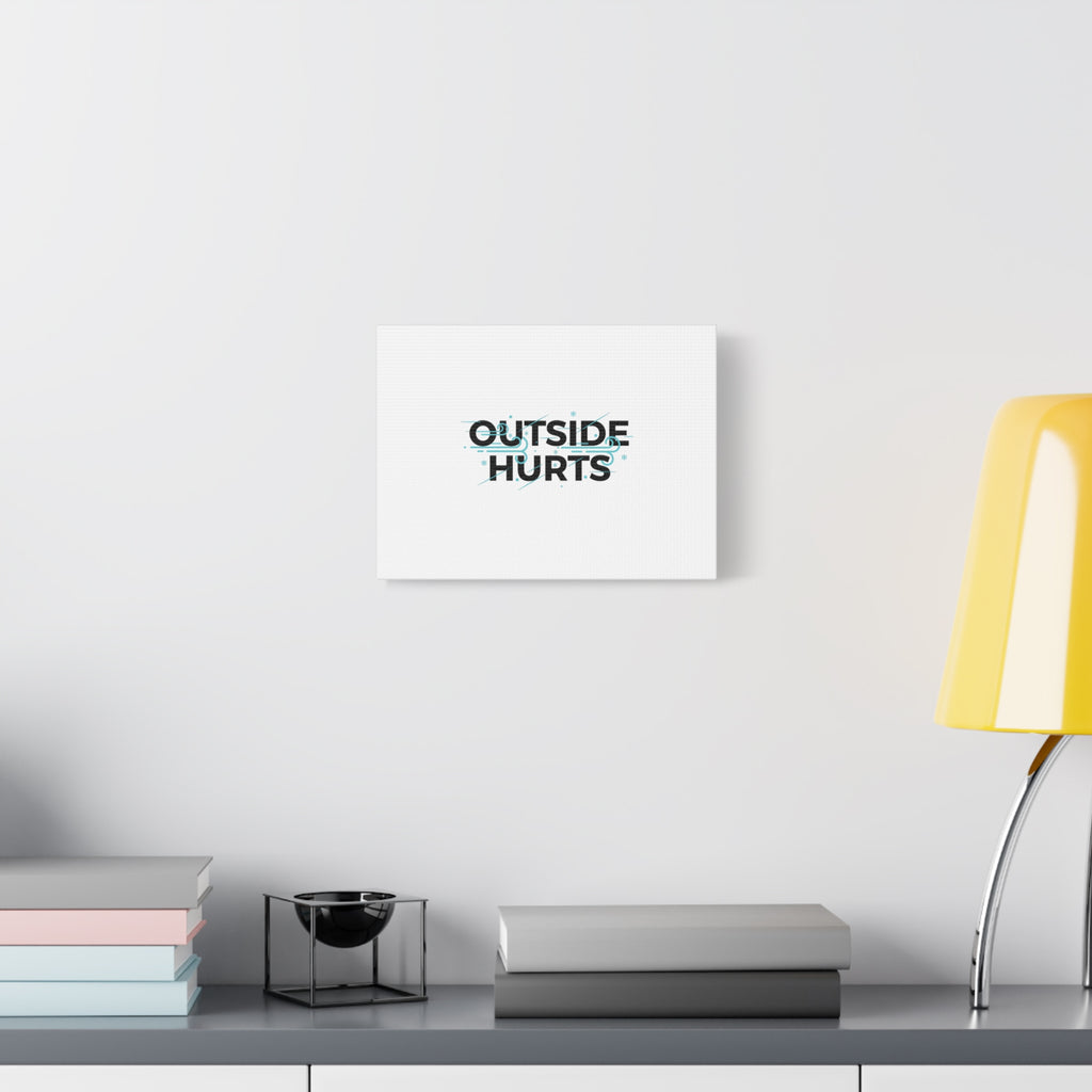 OUTSIDE HURTS Canvas Wall Art | Wind-Chill Minimalism, winter meme