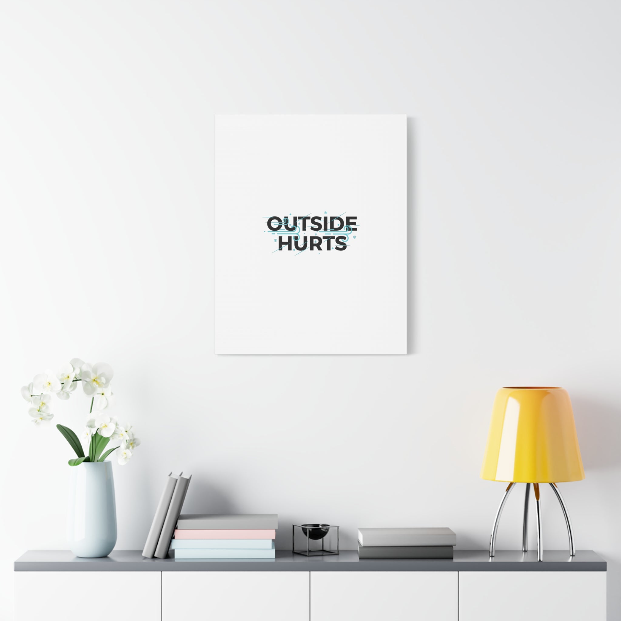 OUTSIDE HURTS Canvas Wall Art | Wind-Chill Minimalism, winter meme