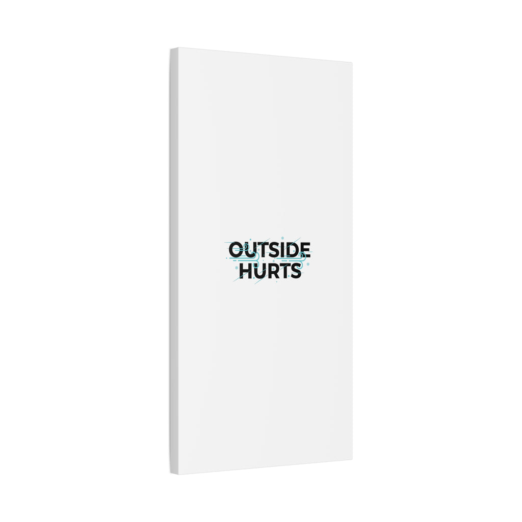 OUTSIDE HURTS Canvas Wall Art | Wind-Chill Minimalism, winter meme
