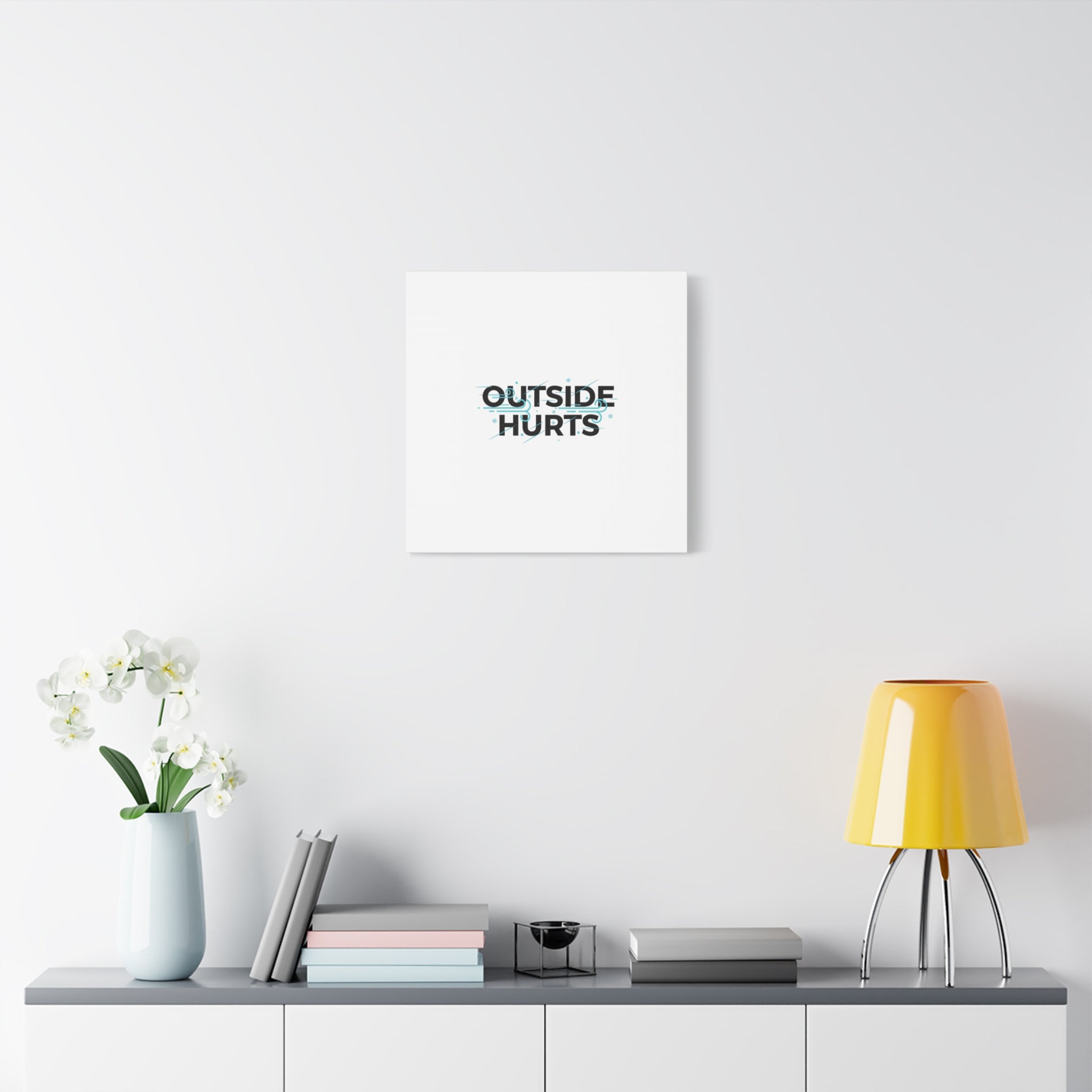 OUTSIDE HURTS Canvas Wall Art | Wind-Chill Minimalism, winter meme
