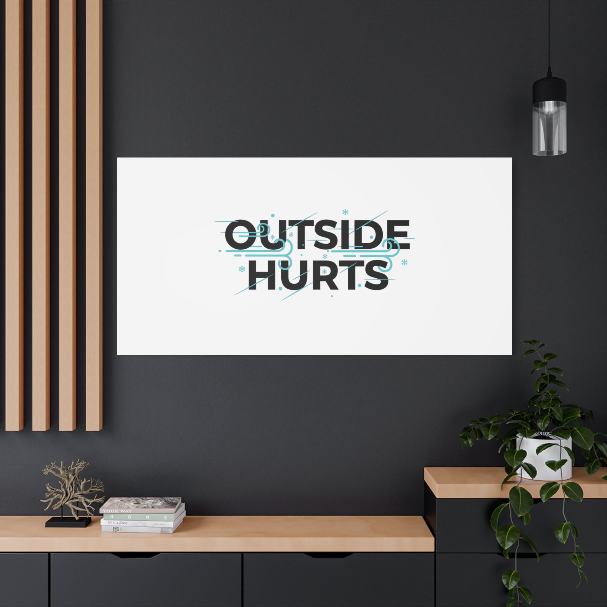 OUTSIDE HURTS Canvas Wall Art | Wind-Chill Minimalism, winter meme