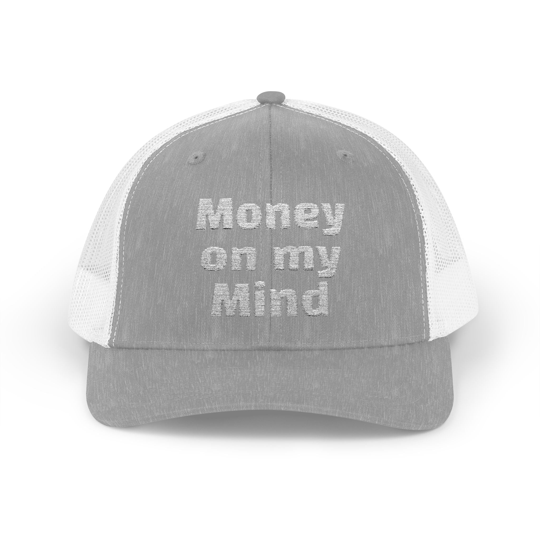 Money On My Mind Trucker Cap — Embroidered Mesh Snapback Hat