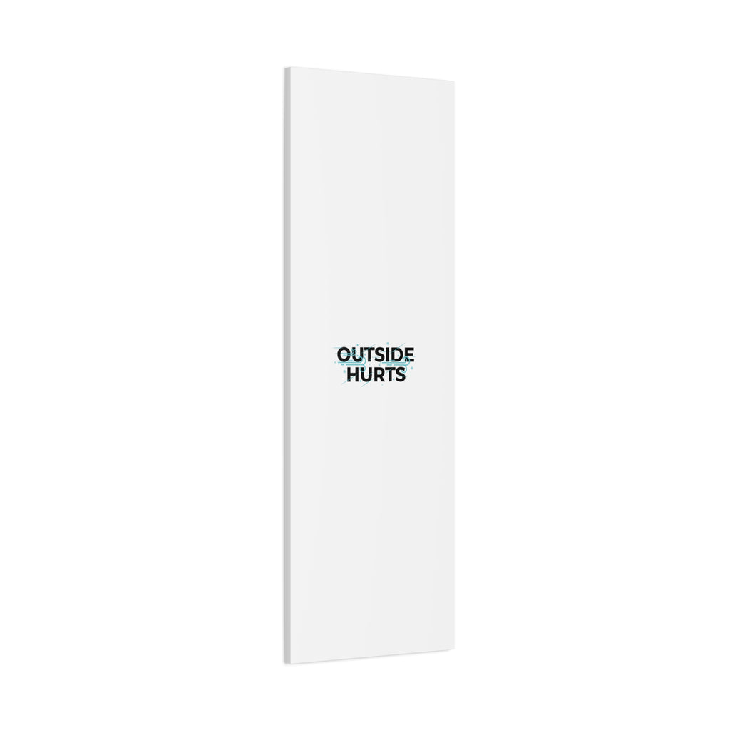 OUTSIDE HURTS Canvas Wall Art | Wind-Chill Minimalism, winter meme