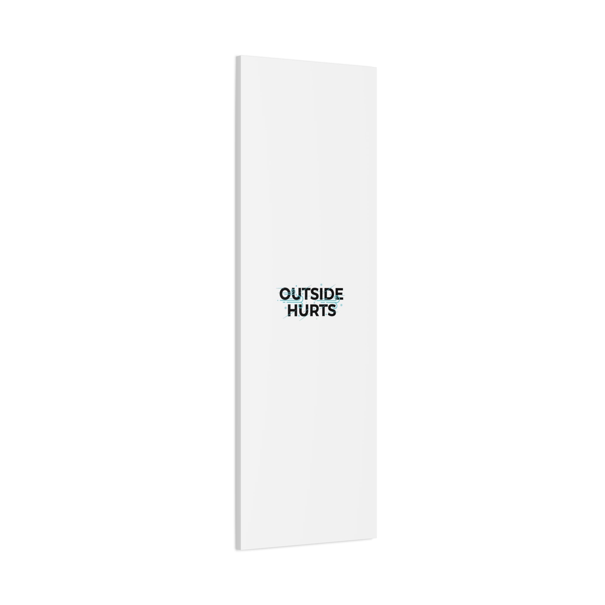 OUTSIDE HURTS Canvas Wall Art | Wind-Chill Minimalism, winter meme