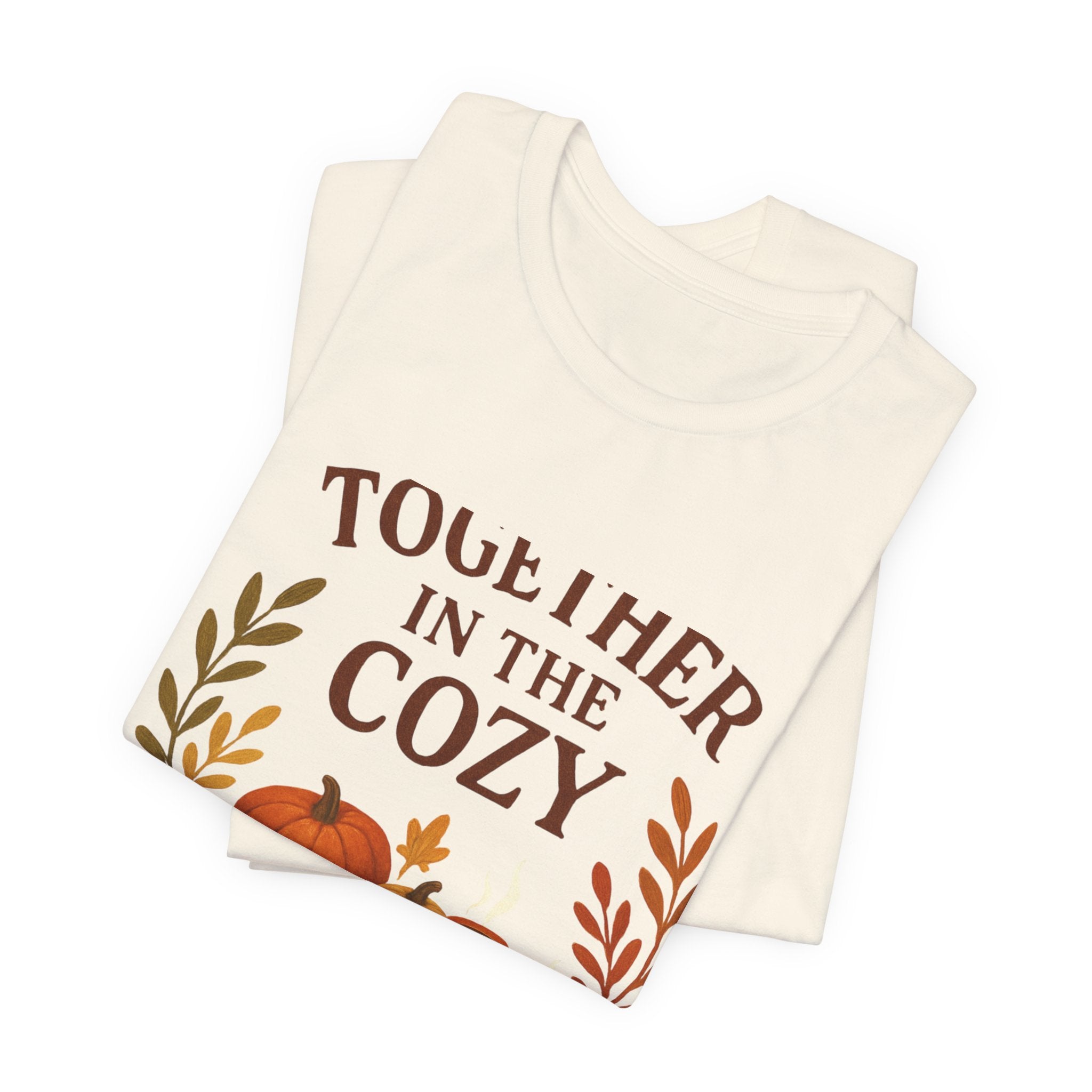 Cozy Together Fall Tee — "Together in the Cozy" Pumpkin Autumn Shirt