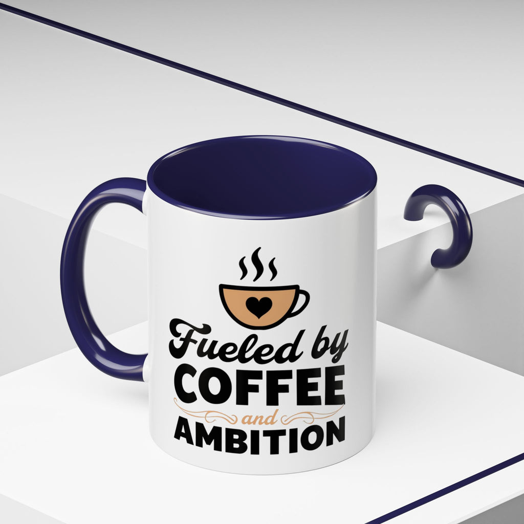Motivational Coffee Mug - Fueled by Coffee and Ambition